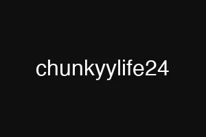 chunkyylife24