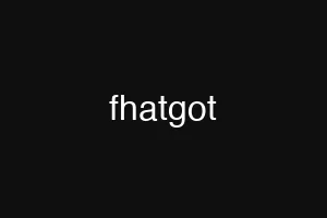 fhatgot
