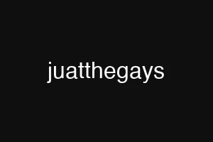 juatthegays