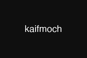 kaifmoch