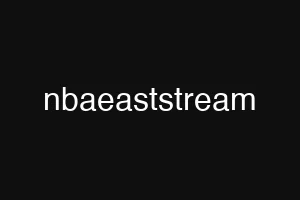 nbaeaststream