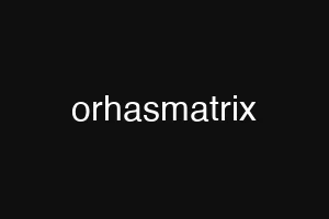 orhasmatrix